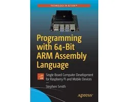 Programming with 64 Bit ARM Assembly Language