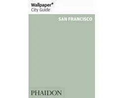 Wallpaper* City Guide San Francisco 2013