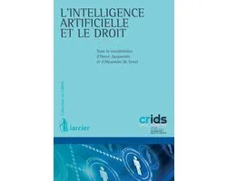Collection du Crids - L'intelligence artificielle et le droit