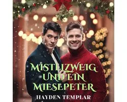 Mistelzweig und Ein Miesepeter