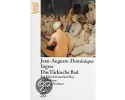 Jean-Auguste-Dominique Ingres. Das Türkische Bad