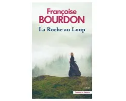 Terres de France - La Roche au Loup