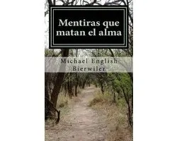 Mentiras que matan el alma