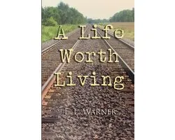 A Life Worth Living