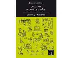 Cuadernos de didáctica - La gestión del aula de español