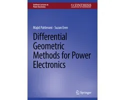 Synthesis Lectures on Power Electronics- Differential Geometric Methods for Power Electronics
