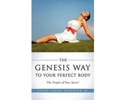 The Genesis Way to Your Perfect Body
