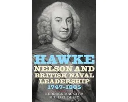 Hawke, Nelson and British Naval Leadership, 1747-1805