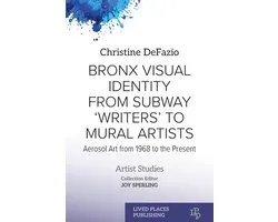 Artists Studies- Bronx Visual Identity from Subway 'Writers' to Mural Artists