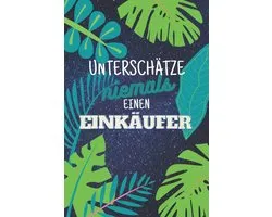 Niemals einen Einkäufer: Notizbuch inkl. To Do Liste | Das perfekte Geschenk | personalisiert für Männer, die Kooponenten einkaufen | Geschenkidee | Geschenke | Beruf