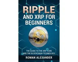 Crypto currencies 2 - Ripple And XRP For Beginners