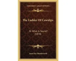 The Ladder of Cowslips