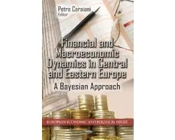 Financial and Macroeconomic Dynamics in Central and Eastern Europe