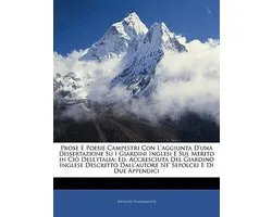 Prose E Poesie Campestri Con L'aggiunta D'una Dissertazione Su I Giardini Inglesi E Sul Merito in Ciò Dell'italia