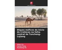 Diques máficos do início do Cretáceo na falha central de Tancheng-Lujiang