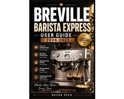 Breville Barista Express User Guide 2026-2027