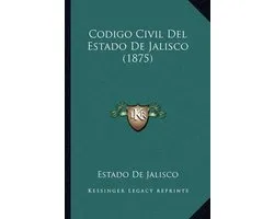 Codigo Civil del Estado de Jalisco (1875)