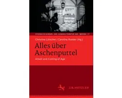 J.B. Metzler Humanities (German Language) - Alles über Aschenputtel