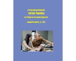 A Programmed Manual on Career Success