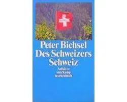 Des Schweizers Schweiz