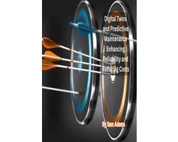 Digital Twins and Predictive Maintenance Enhancing Reliability and Reducing Costs