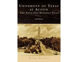 Campus History - University of Texas at Austin