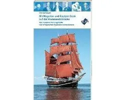 Mit Magellan und Captain Cook auf der Kommandobrücke