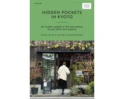 Curious Travel Guides- Hidden Pockets in Kyoto