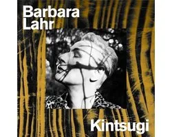 Barbara Lahr - Kintsugi (10" LP)