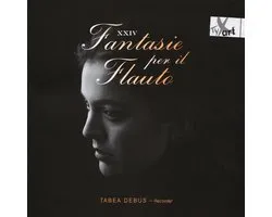 Tabea Debus: XXIV Fantasie Per Il Flauto
