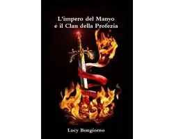L'impero Del Manyo E Il Clan Della Profezia