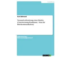 Versandvorbereitung eines Briefes (Unterweisung Kaufmann / -frau für Bürokommunikation)