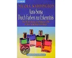 Aura-Soma. Durch Farben zur Erkenntnis