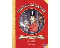 Cirkus Caramba 3 - Cirkus Caramba. Drottning-mysteriet