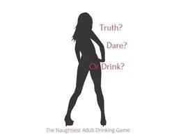 Truth Dare or Drink
