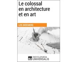 Le colossal en architecture et en art