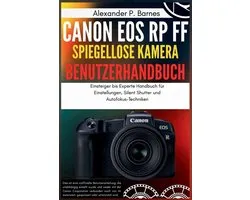 Canon EOS RP FF Spiegellose Kamera Benutzerhandbuch