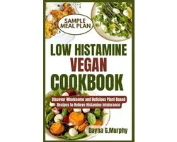 Low Histamine Vegan Cookbook