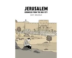 Jerusalem: Chronicles from the Holy City