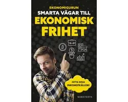 Ekonomigurun : smarta vägar till ekonomisk frihet