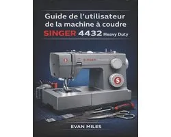 Guide de l'utilisateur de la machine à coudre SINGER 4432 Heavy Duty