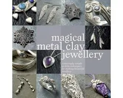 ISBN Magical Metal Clay Jewellery : Amazingly Simple No-Kiln Techniques for Making Beautiful Jewellery, Art & design, Anglais, Livre broché, 128 pages