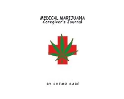 Medical Marijuana Caregiver's Journal