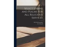 Select Hymns and Psalms for All Religious Services