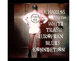 Charles & White Trash Eur