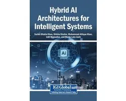 Hybrid AI Architectures for Intelligent Systems