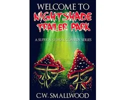 Nightshade Trailer Park Books - Welcome to Nightshade Trailer Park