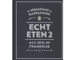 Echt eten 2 - Als Jon in Frankrijk