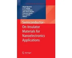 Engineering Materials- Semiconductor-On-Insulator Materials for Nanoelectronics Applications