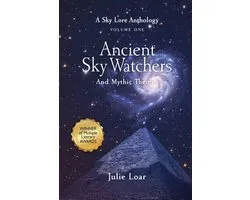 Ancient Sky Watchers & Mythic Themes